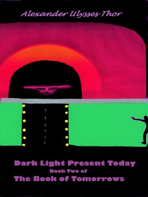 cover image of Dark Light Present Today